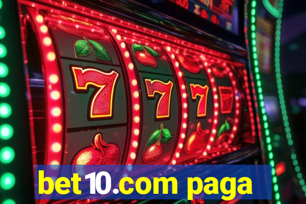 bet10.com paga